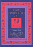 101 nocí tantrického sexu - Cassandra Lorius